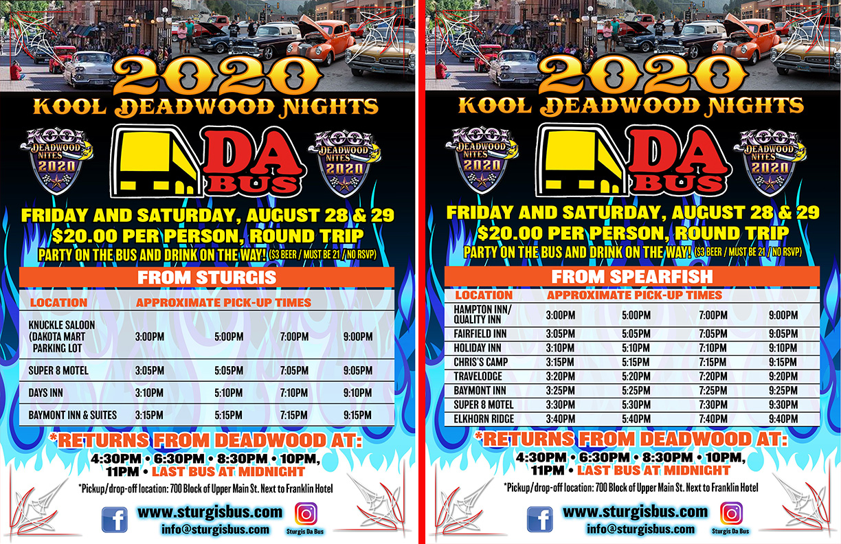 KOOL DEADWOOD NIGHTS UP NEXT AUG 2829 Da Bus / Sturgis Transit